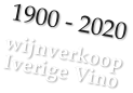 1900 - 2020 wijnverkoop Iverige Vino